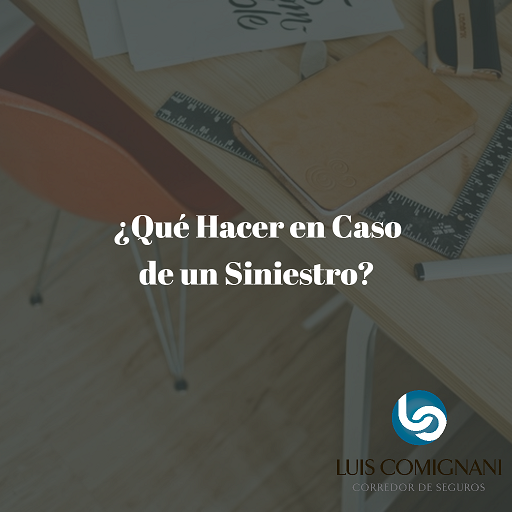 &iquest;Qu&eacute; hacer en caso de un Siniestro?
